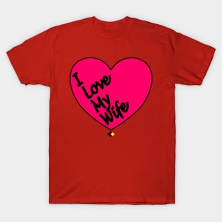 I LOVE MY WIFE T-Shirt